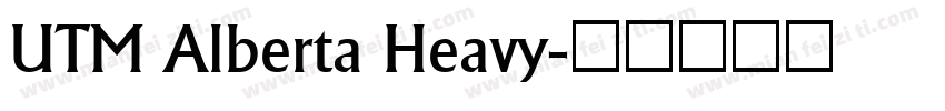 UTM Alberta Heavy字体转换